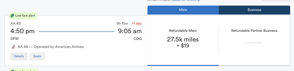 This image shows a flight booking summary. It includes a "Low fare alert" and details for flight AA 48 operated by American Airlines. The flight departs from DFW at 4:50 pm and arrives at CDG at 9:05 am the next day, with a duration of 9 hours and 15 minutes. The "Main" fare option is refundable and costs 27.5k miles plus $19. The "Business" fare option is unavailable. There are buttons for "Details" and "Seats."